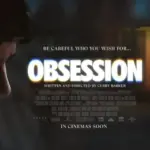 Ringkasan Alur Cerita Obsession (2025): Ending dan Spoiler Lengkap