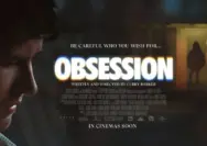 Ringkasan Alur Cerita Obsession (2025): Ending dan Spoiler Lengkap